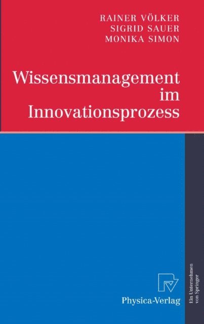 Monika Simon, Sigrid Sauer, Rainer Volker - Wissensmanagement im Innovationsprozess, E-bok