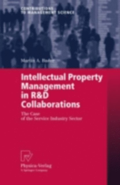 Martin A. Bader - Intellectual Property Management in R&D Collaborations, E-bok