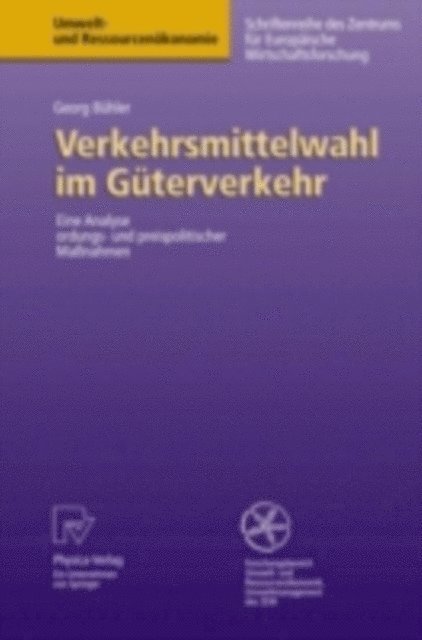 Georg Buhler - Verkehrsmittelwahl im Güterverkehr, E-bok