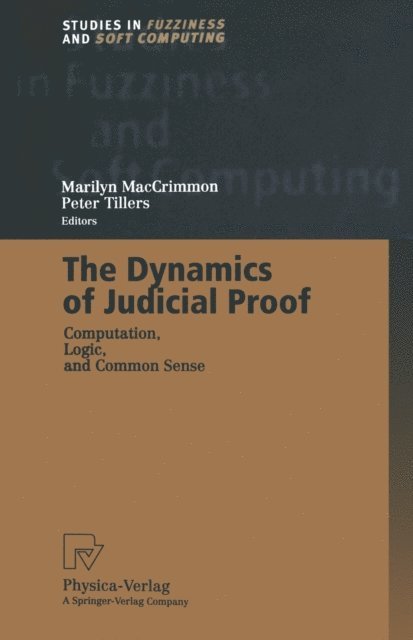 Peter Tillers, Marilyn MacCrimmon - Dynamics of Judicial Proof, E-bok