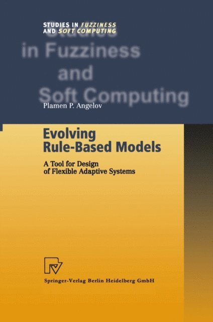 Plamen P. Angelov - Evolving Rule-Based Models, E-bok