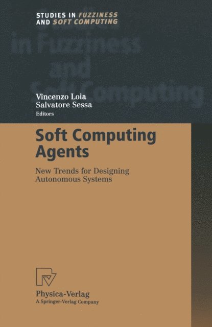 Salvatore Sessa - Soft Computing Agents, E-bok