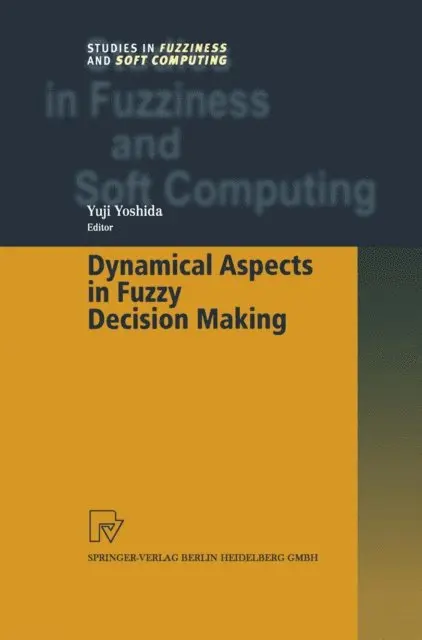 Yuji Yoshida - Dynamical Aspects in Fuzzy Decision Making, E-bok. Tillgänglighet: Lägg i varukorg