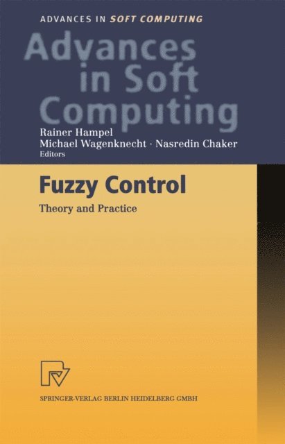 Nasredin Chaker, Michael Wagenknecht, Rainer Hampel - Fuzzy Control, E-bok