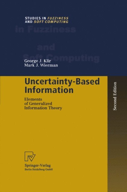 Mark J. Wierman, George J. Klir - Uncertainty-Based Information, E-bok