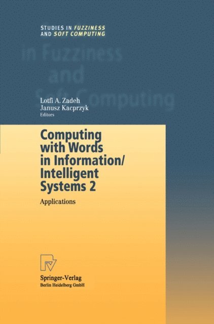 Lotfi Zadeh - Computing with Words in Information/Intelligent Systems 2, E-bok