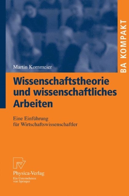 Martin Kornmeier - Wissenschaftstheorie und wissenschaftliches Arbeiten, E-bok