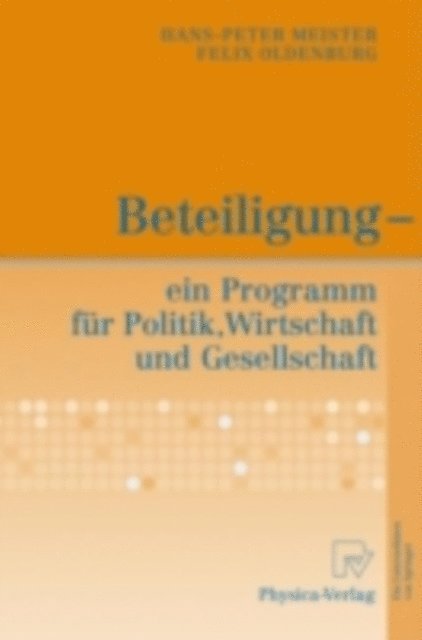 Felix Oldenburg, Hans-Peter Meister - Beteiligung - ein Programm für Politik, Wirtschaft und Gesellschaft, E-bok