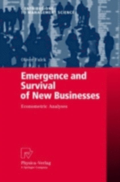 Oliver Falck - Emergence and Survival of New Businesses, E-bok