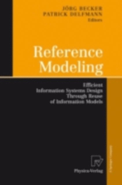 Patrick Delfmann, Jorg Becker - Reference Modeling, E-bok
