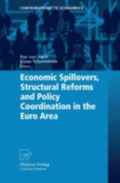 Klaus Weyerstrass, Bas van Aarle - Economic Spillovers, Structural Reforms and Policy Coordination in the Euro Area, E-bok