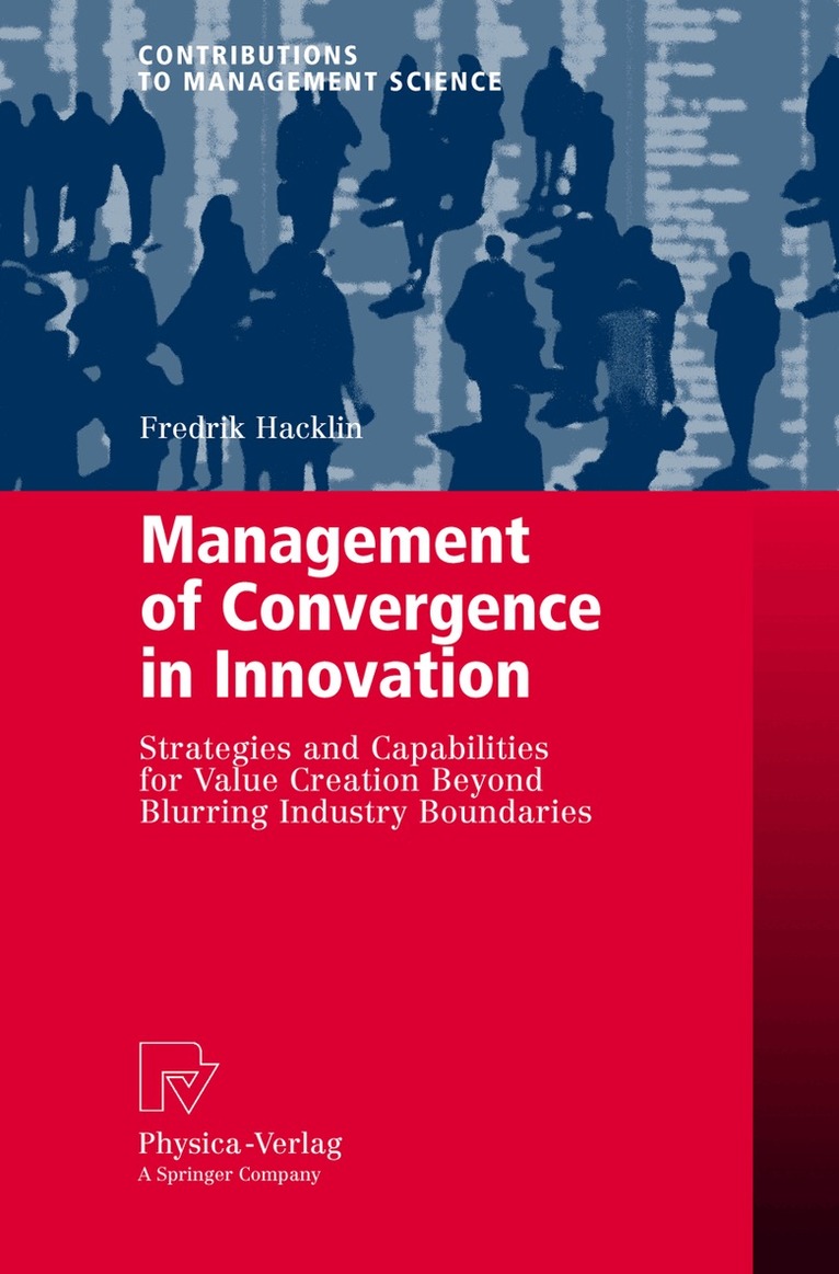Fredrik Hacklin - Management of Convergence in Innovation, Inbunden