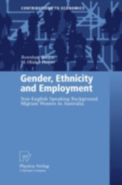 M. Ohidul Haque, Rowshan Ara Haque - Gender, Ethnicity and Employment, E-bok