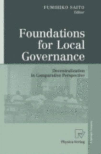 Fumihiko Saito - Foundations for Local Governance, E-bok