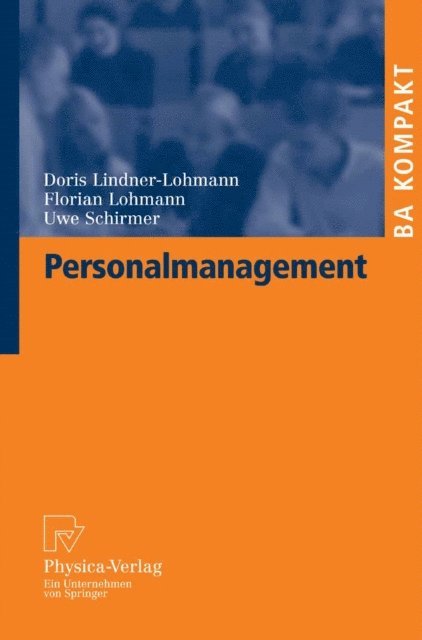 Uwe Schirmer, Florian Lohmann, Doris Lindner-Lohmann - Personalmanagement, E-bok