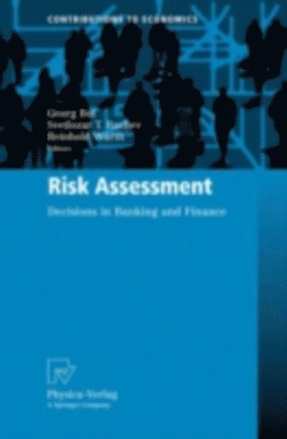 Reinhold Wurth, Svetlozar T. Rachev, Georg Bol - Risk Assessment, E-bok
