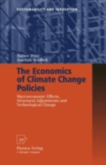 Joachim Schleich, Rainer Walz - Economics of Climate Change Policies, E-bok