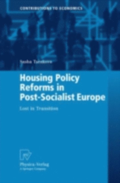 Sasha Tsenkova - Housing Policy Reforms in Post-Socialist Europe, E-bok