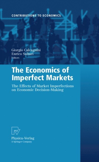 Enrico Saltari, Giorgio Calcagnini - Economics of Imperfect Markets, E-bok
