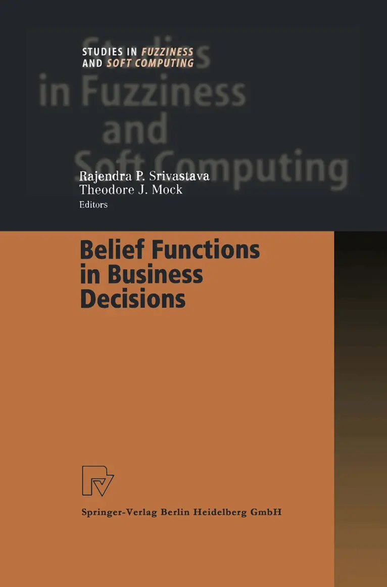 Rajendra P. Srivastava, Theodore J. Mock - Belief Functions in Business Decisions, Häftad. Tillgänglighet: Lägg i varukorg
