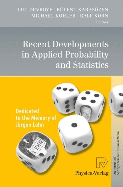 Ralf Korn, Michael Kohler, Bulent Karasozen, Luc Devroye - Recent Developments in Applied Probability and Statistics, E-bok