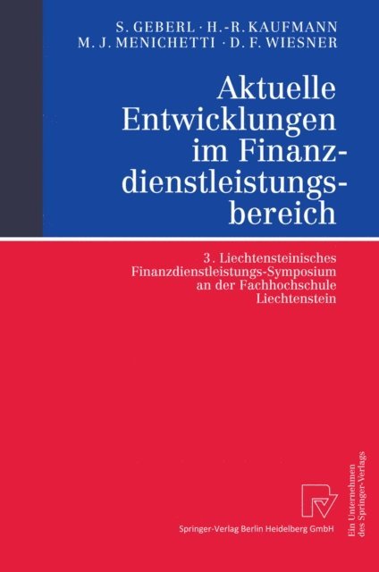 Daniel F. Wiesner, Marco J. Menichetti, Hans-Rudiger Kaufmann, Stephan Geberl - Aktuelle Entwicklungen im Finanzdienstleistungsbereich, E-bok