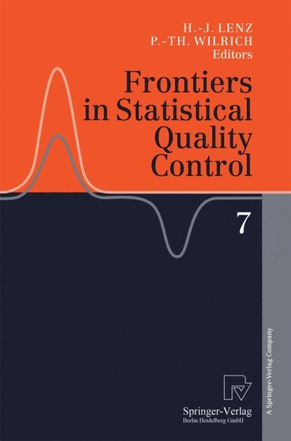 Peter-Theodor Wilrich, Hans-Joachim Lenz - Frontiers in Statistical Quality Control 7, E-bok