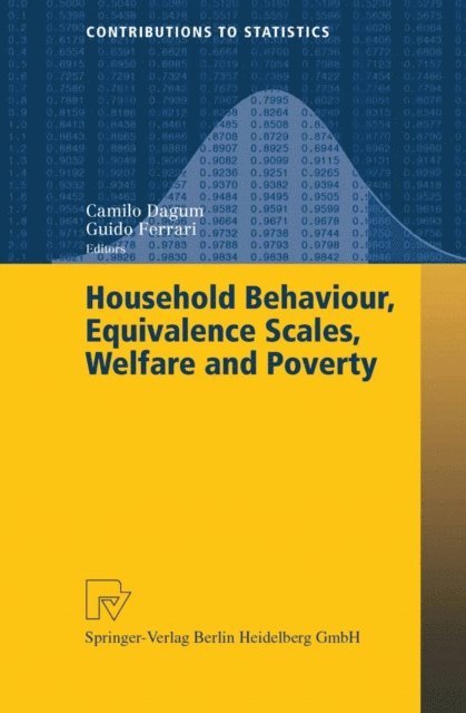 Guido Ferrari, Camilo Dagum - Household Behaviour, Equivalence Scales, Welfare and Poverty, E-bok