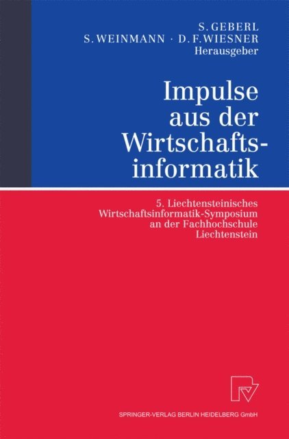 Daniel F. Wiesner, Siegfried Weinmann, Stephan Geberl - Impulse aus der Wirtschaftsinformatik, E-bok