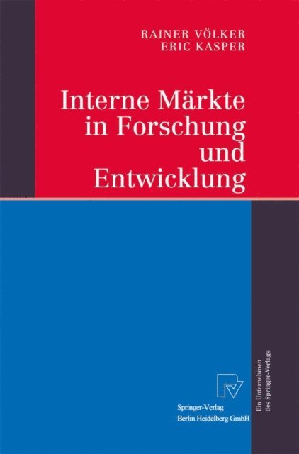 Eric Kasper, Rainer Volker - Interne Märkte in Forschung und Entwicklung, E-bok