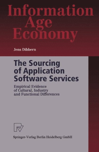 Jens Dibbern - Sourcing of Application Software Services, E-bok