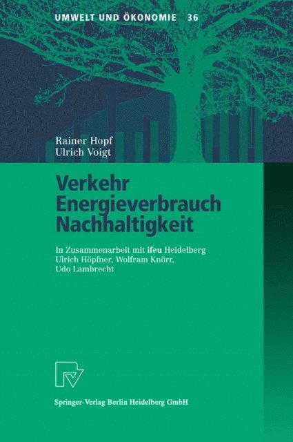 Ulrich Voigt, Rainer Hopf - Verkehr, Energieverbrauch, Nachhaltigkeit, E-bok