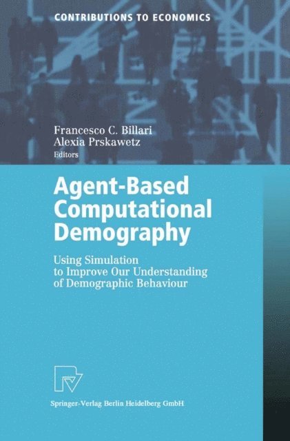 Alexia Prskawetz, Francesco C. Billari - Agent-Based Computational Demography, E-bok