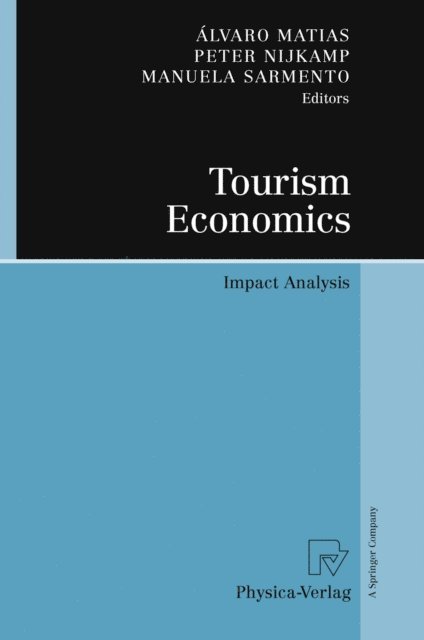 Manuela Sarmento, Peter Nijkamp, Alvaro Matias - Tourism Economics, E-bok