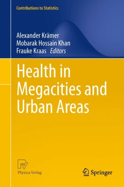 Frauke Kraas, Mobarak Hossain Khan, Alexander Kramer - Health in Megacities and Urban Areas, E-bok