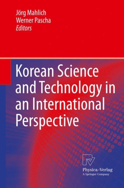 Werner Pascha, Jorg Mahlich - Korean Science and Technology in an International Perspective, E-bok