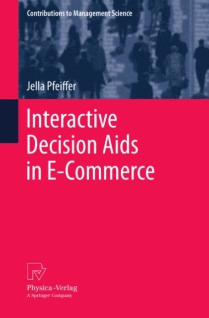 Jella Pfeiffer - Interactive Decision Aids in E-Commerce, E-bok