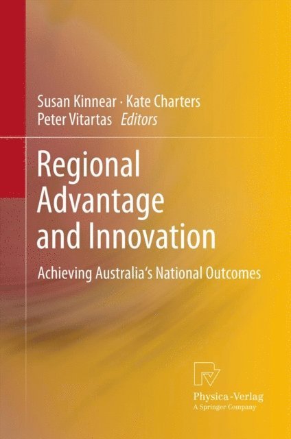 Peter Vitartas, Kate Charters, Susan Kinnear - Regional Advantage and Innovation, E-bok