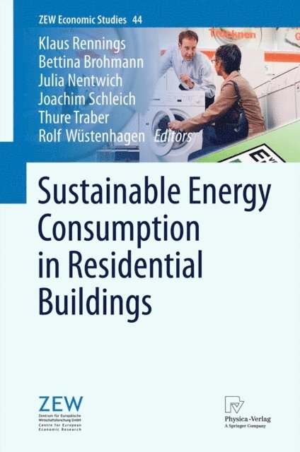 Rolf Wustenhagen, Thure Traber, Joachim Schleich, Julia Nentwich, Bettina Brohmann, Klaus Rennings - Sustainable Energy Consumption in Residential Buildings, E-bok