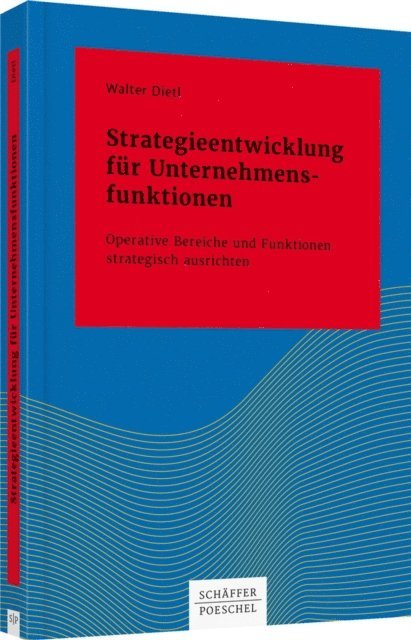 Walter Dietl - Strategieentwicklung für Unternehmensfunktionen, E-bok