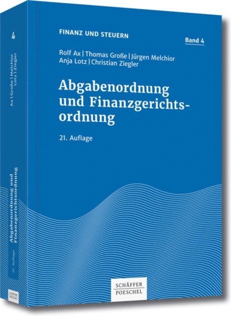 Christian Ziegler, Anja Lotz, Jurgen Melchior, Thomas Groe, Rolf Ax - Abgabenordnung und Finanzgerichtsordnung, E-bok