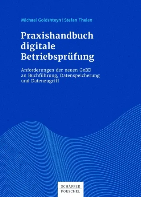 Stefan Thelen, Michael Goldshteyn - Praxishandbuch digitale Betriebsprüfung, E-bok. Tillgänglighet: Lägg i varukorg