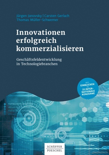 Thomas Muller-Schwemer, Carsten Gerlach, Jurgen Janovsky - Innovationen erfolgreich kommerzialisieren, E-bok
