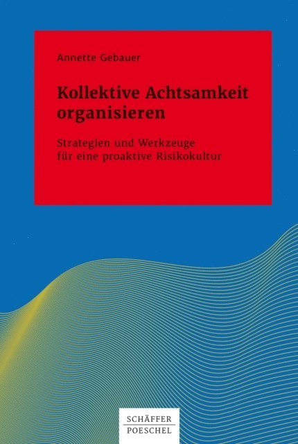 Annette Gebauer - Kollektive Achtsamkeit organisieren, E-bok