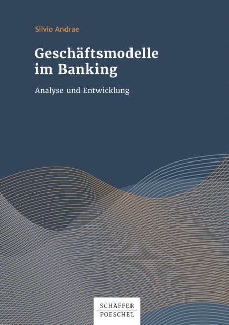 Silvio Andrae - Geschäftsmodelle im Banking, E-bok