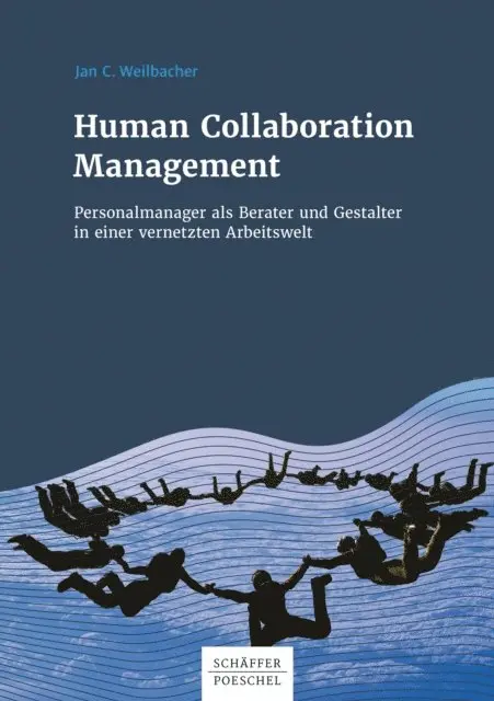 Jan C. Weilbacher - Human Collaboration Management, E-bok. Tillgänglighet: Lägg i varukorg