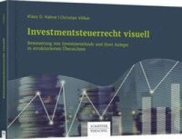 Christian Völker, Klaus D. Hahne - Investmentsteuerrecht visuell, Inbunden