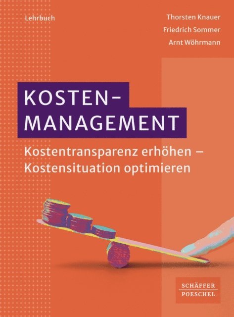 Arnt Wohrmann, Friedrich Sommer, Thorsten Knauer - Kostenmanagement, E-bok