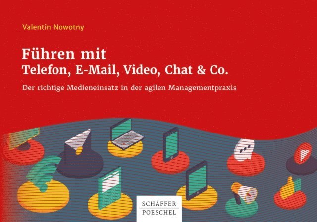 Valentin Nowotny - Führen mit Telefon, E-Mail, Video, Chat & Co., E-bok