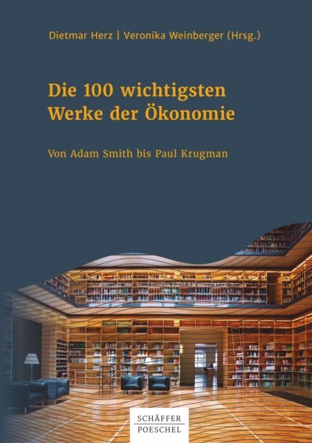 Veronika Weinberger, Dietmar Herz - Die 100 wichtigsten Werke der Ökonomie, E-bok. Tillgänglighet: Lägg i varukorg